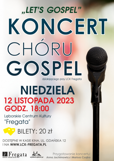 "LET'S GOSPEL” - koncert we "Fregacie"