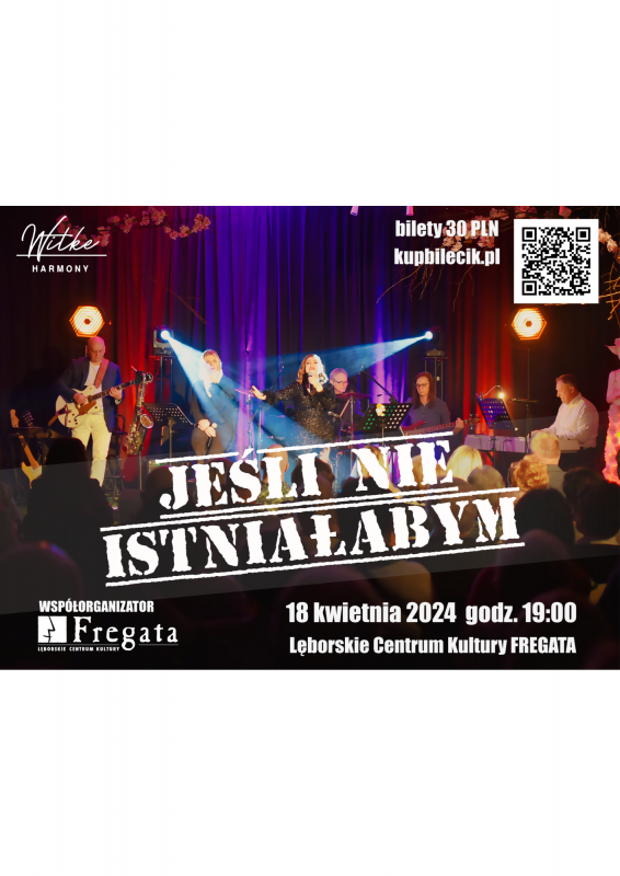 Grafika 1: "Jeśli nie istniałabym" - koncert Witke Harmony