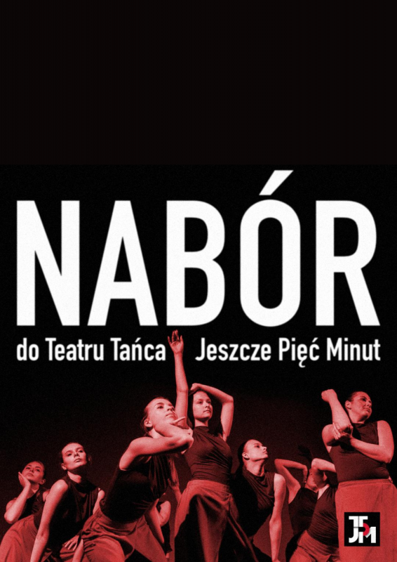 Grafika 1: Nabór do Teatru Tańca Jeszcze Pięć Minut