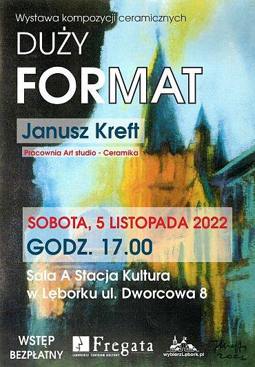 “Duży format” - wystawa ceramiki Janusza Krefta