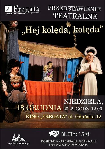 „Hej kolęda, kolęda” - spektakl teatralny we “Fregacie”