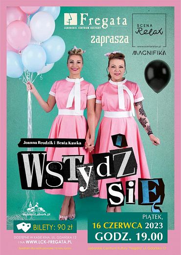 “Wstydź się” - spektakl teatralny we “Fregacie”