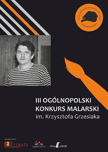 III Ogólnopolski Konkurs Malarski im. Krzysztofa Grzesiaka