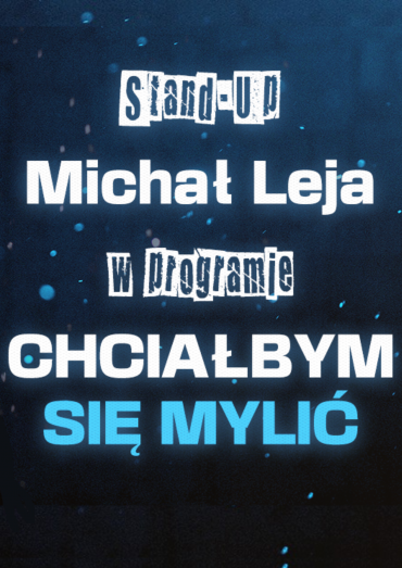 Michał Leja - Stand-Up