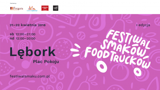 Grafika 1: Po raz pierwszy Festiwal Smaków Food Trucków w Lęborku!