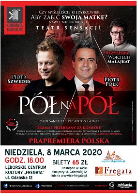 Grafika 1: „Pół na pół” - spektakl teatralny we „Fregacie”