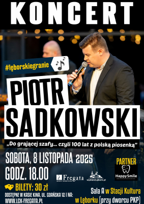 Grafika 1: LĘBORSKIE GRANIE: koncert Piotra Sadkowskiego