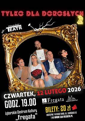 Grafika 1: Spektakl teatralny "Tylko dla dorosłych 2"