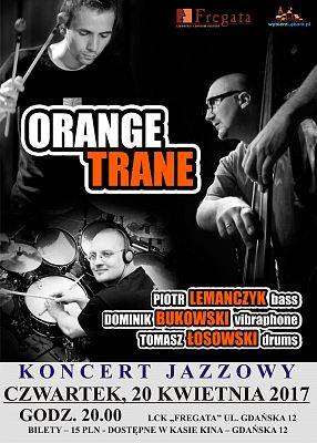 Grafika 8: Jazz we „Fregacie” – koncert zespołu Orange Trane